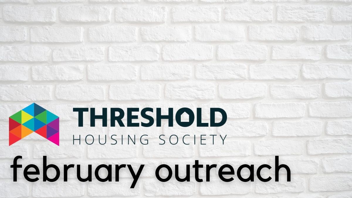 February Outreach Threshold Housing Society St. Anglican